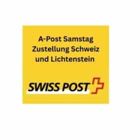 Zuschlag Swiss A Post Samstag Zustellung Schweiz und Lichtenstein